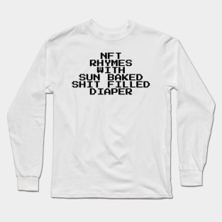 NFTs are diapers Long Sleeve T-Shirt